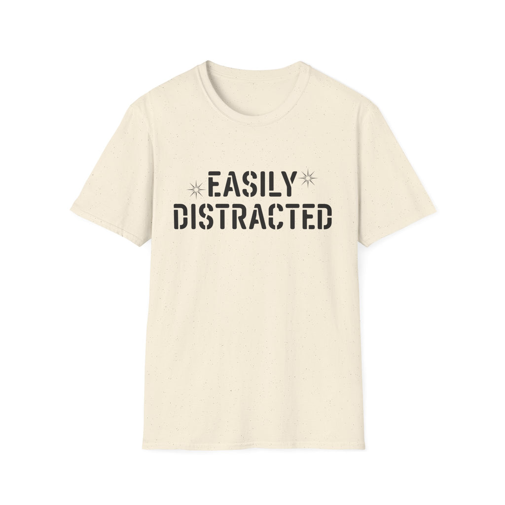 Easily Distracted T-Shirt