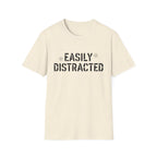 Easily Distracted T-Shirt