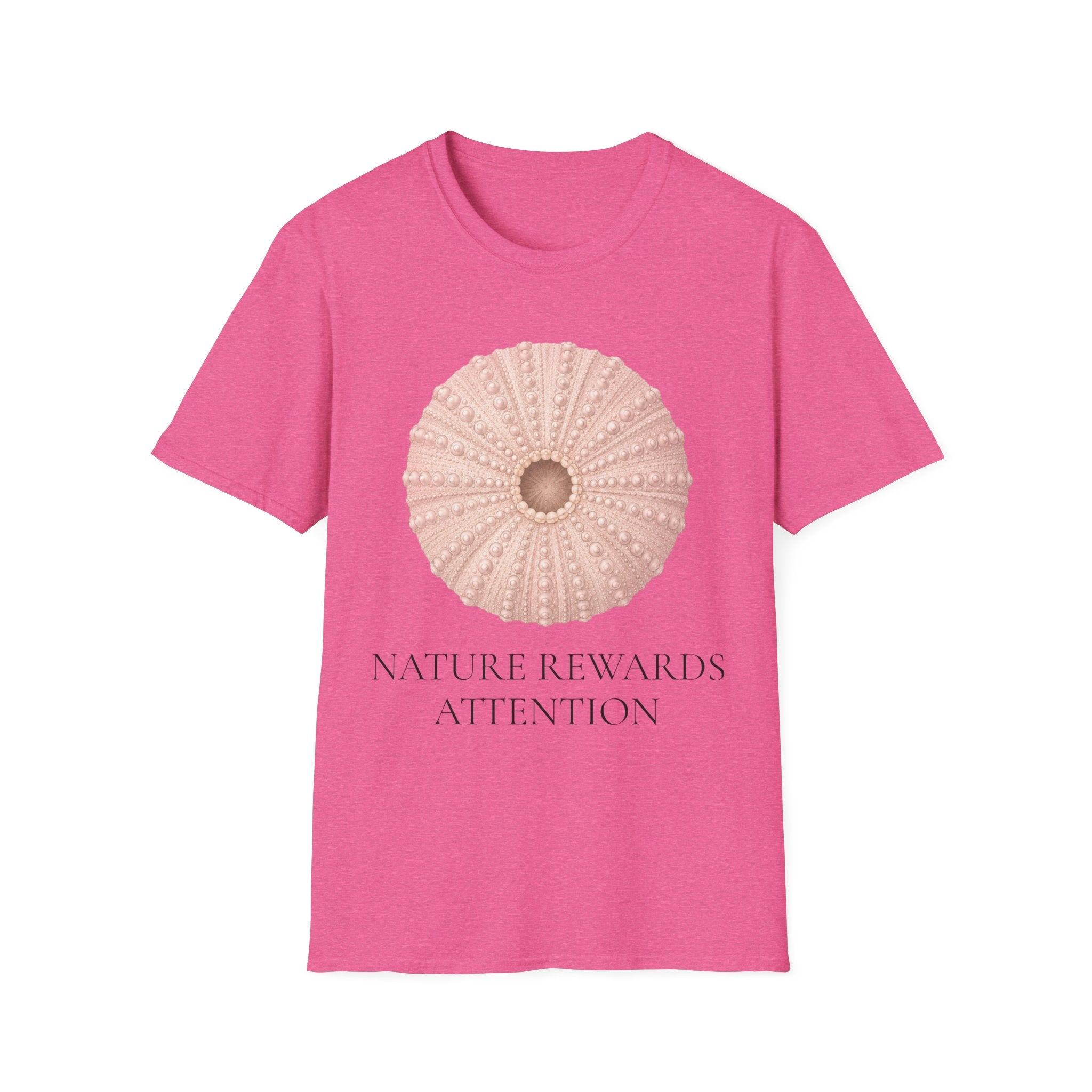 Nature Rewards Attention T-Shirt