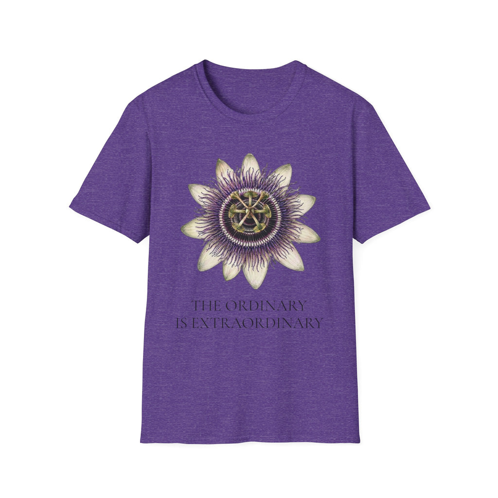 Passion Flower - The Ordinary is Extraordinary T-Shirt
