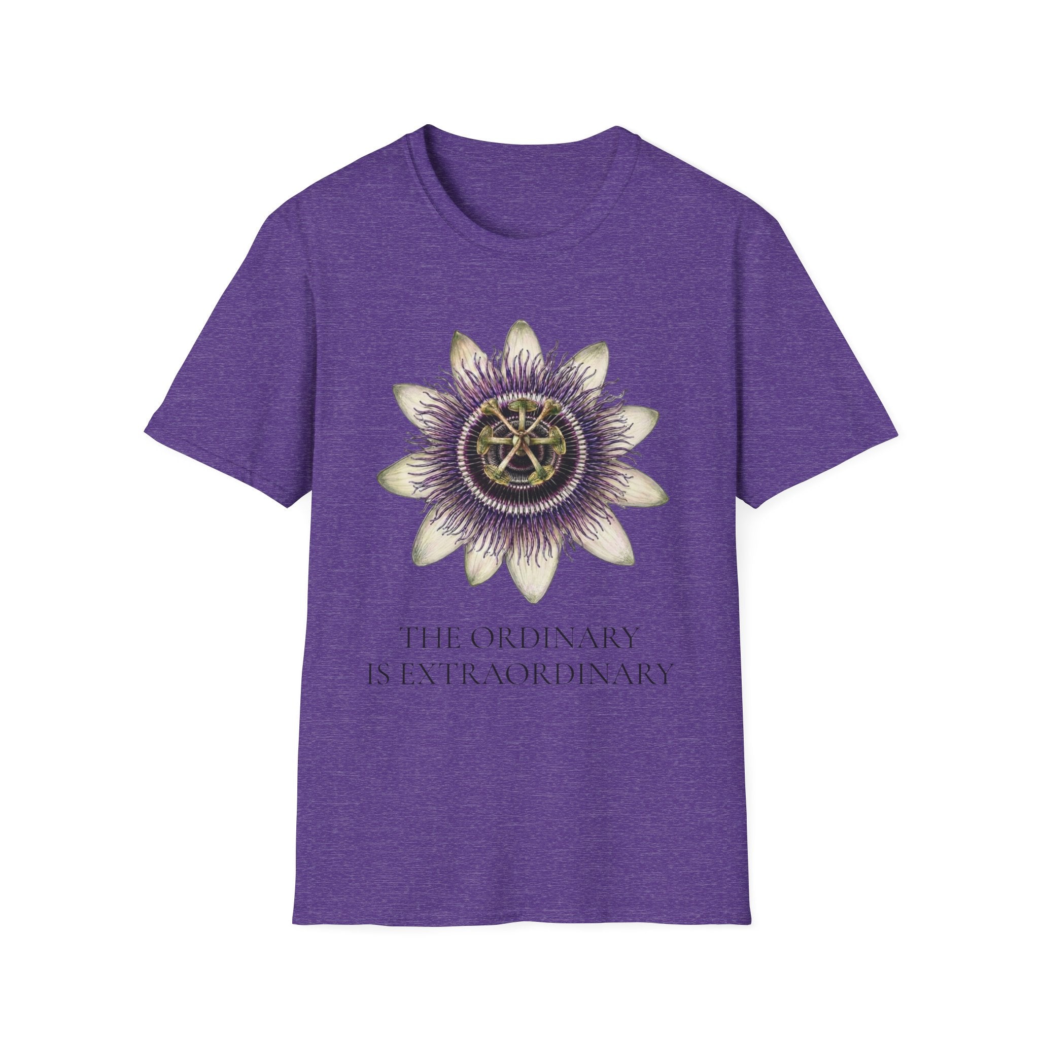 Passion Flower - The Ordinary is Extraordinary T-Shirt