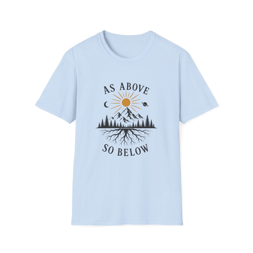 As Above So Below T-Shirt