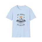 As Above So Below T-Shirt