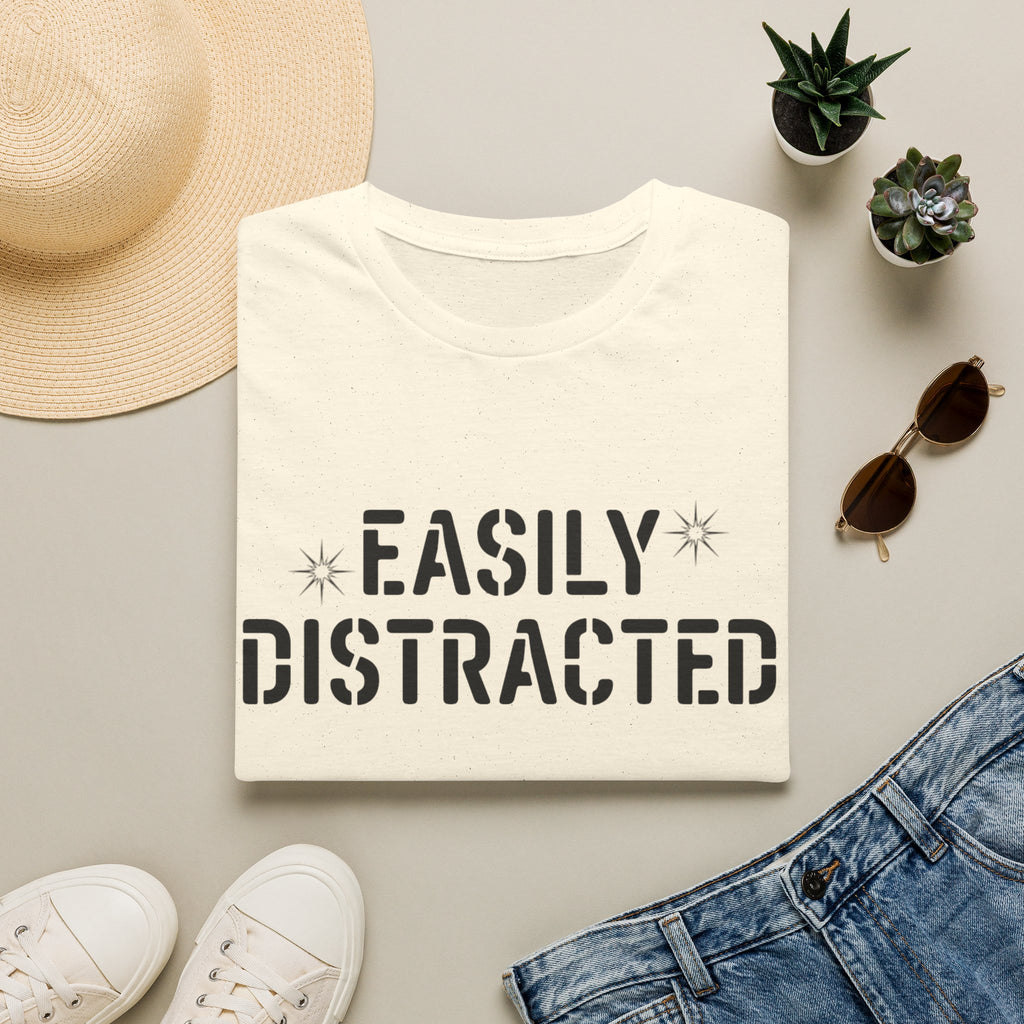 Easily Distracted T-Shirt