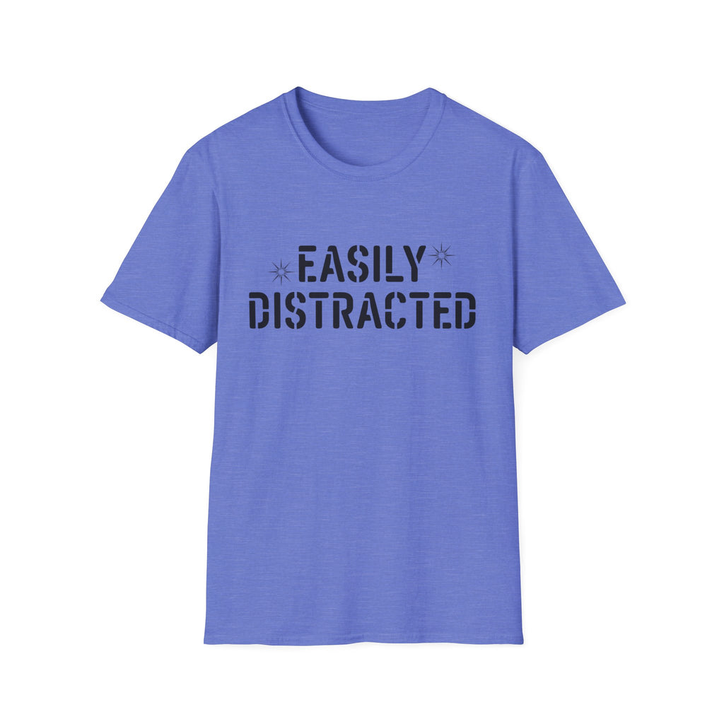 Easily Distracted T-Shirt