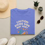 Rising Sign May Change T-Shirt