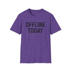 Offline Today T-Shirt