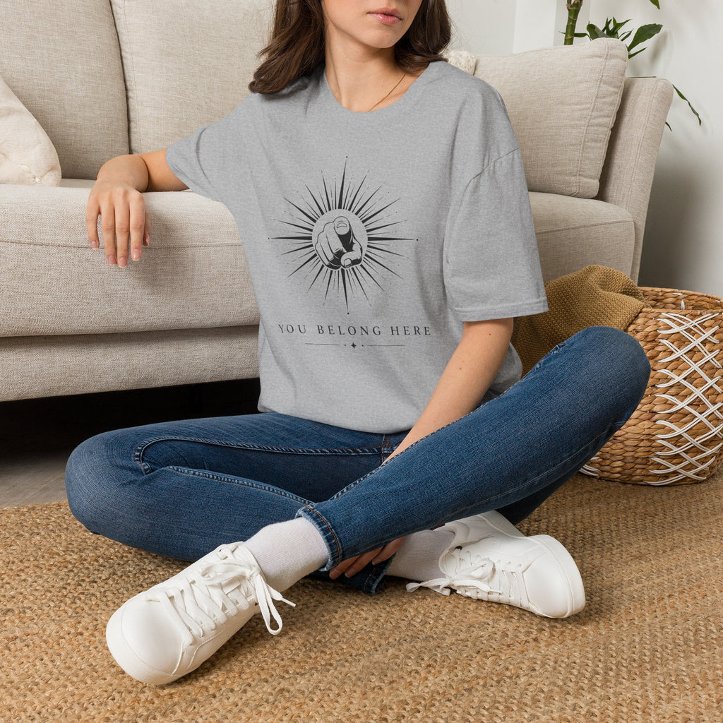 You Belong Here T-Shirt