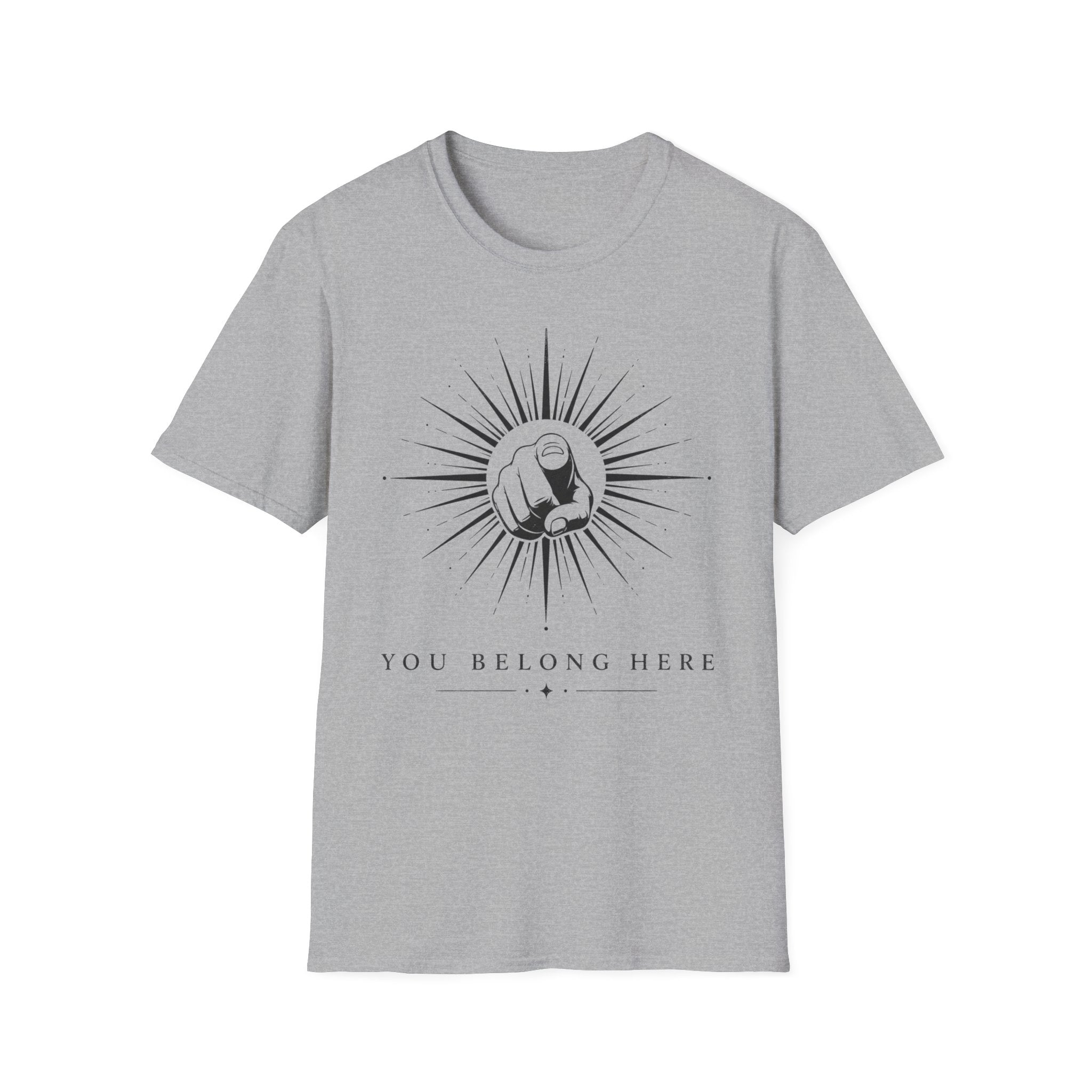 You Belong Here T-Shirt