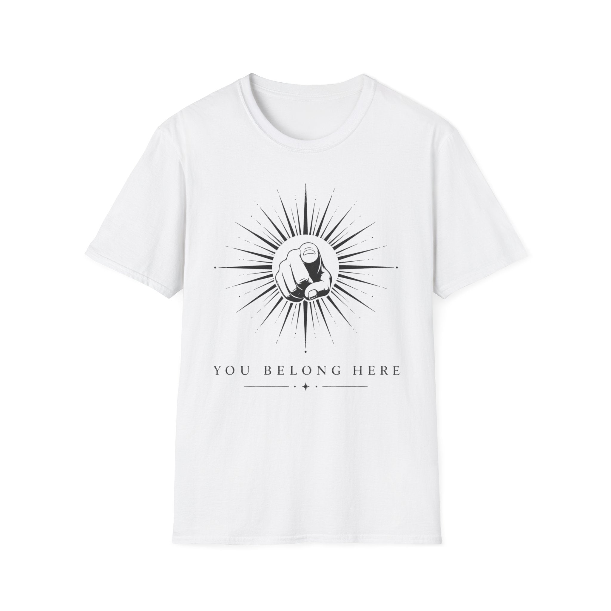 You Belong Here T-Shirt