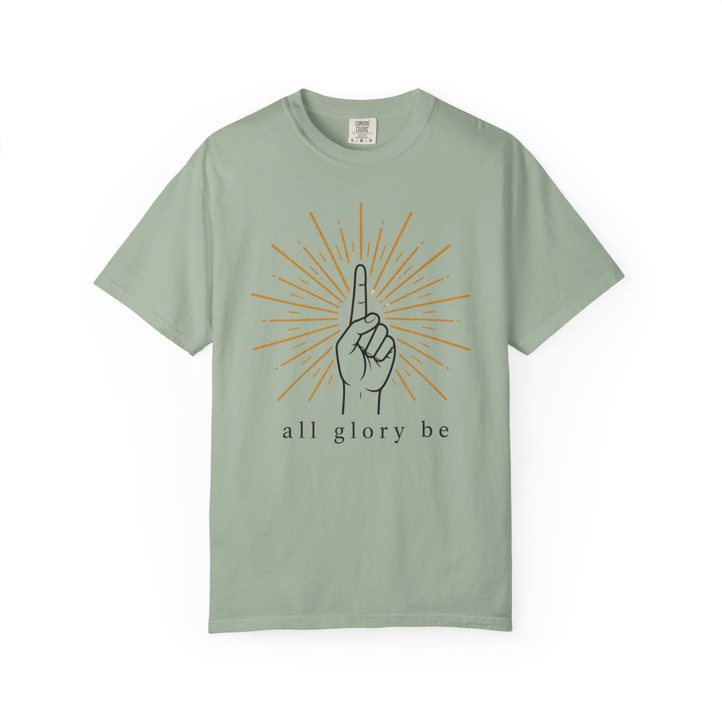 All Glory Be T-Shirt