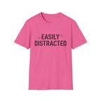Easily Distracted T-Shirt