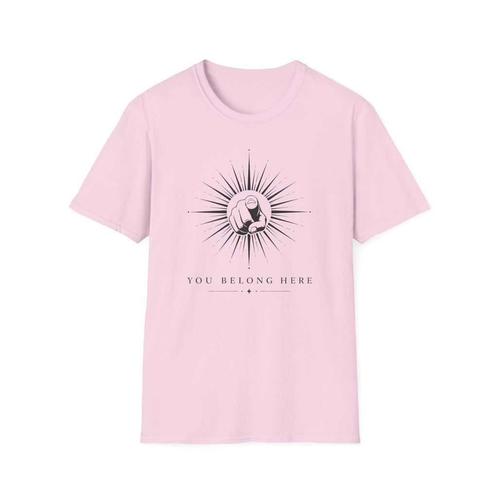 You Belong Here T-Shirt