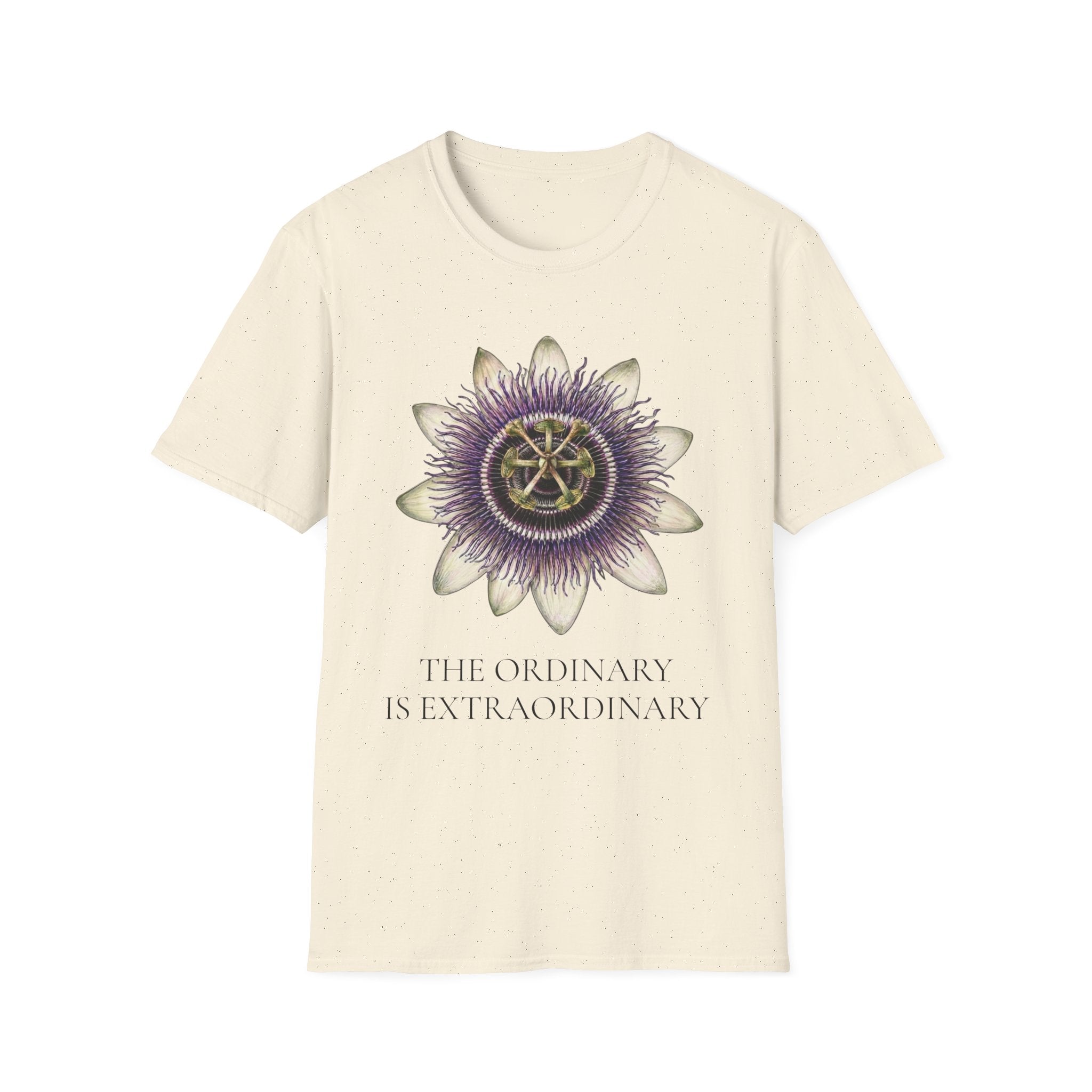 Passion Flower - The Ordinary is Extraordinary T-Shirt