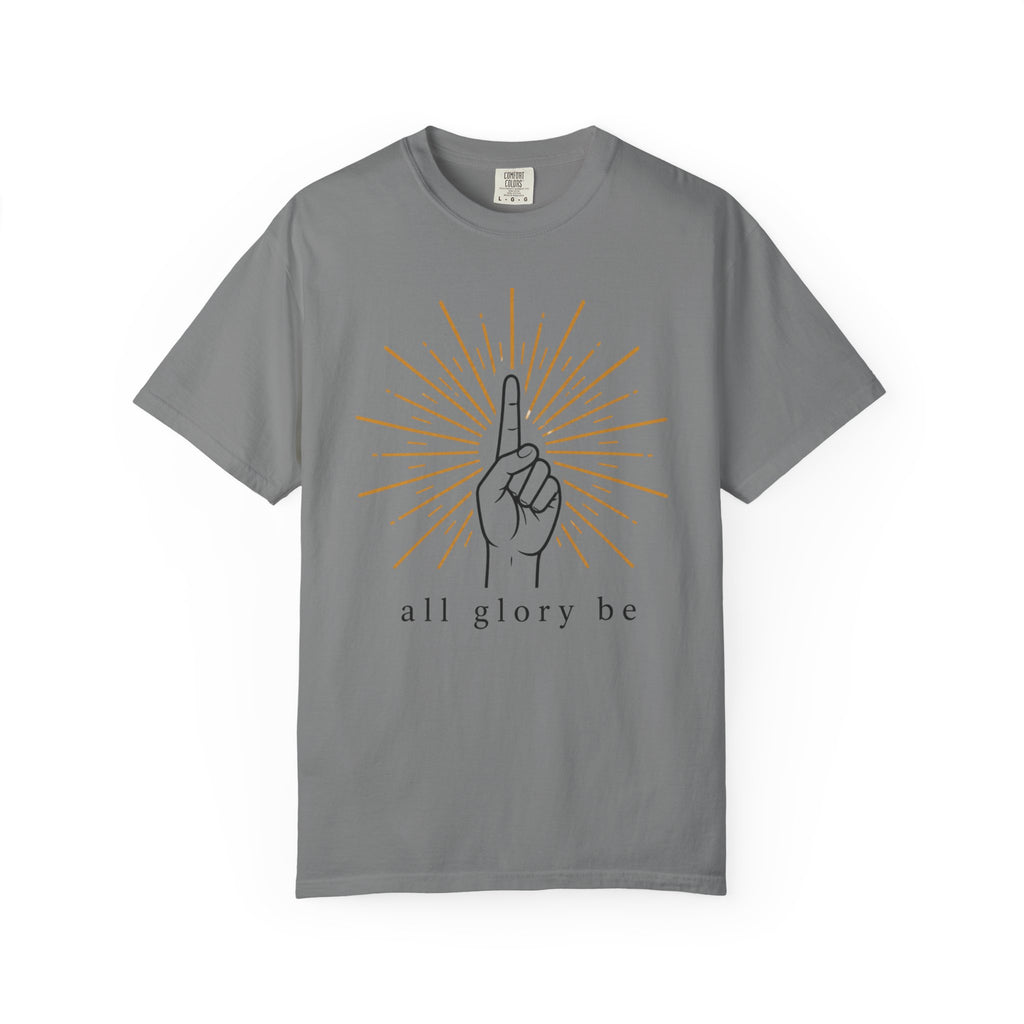 All Glory Be T-Shirt