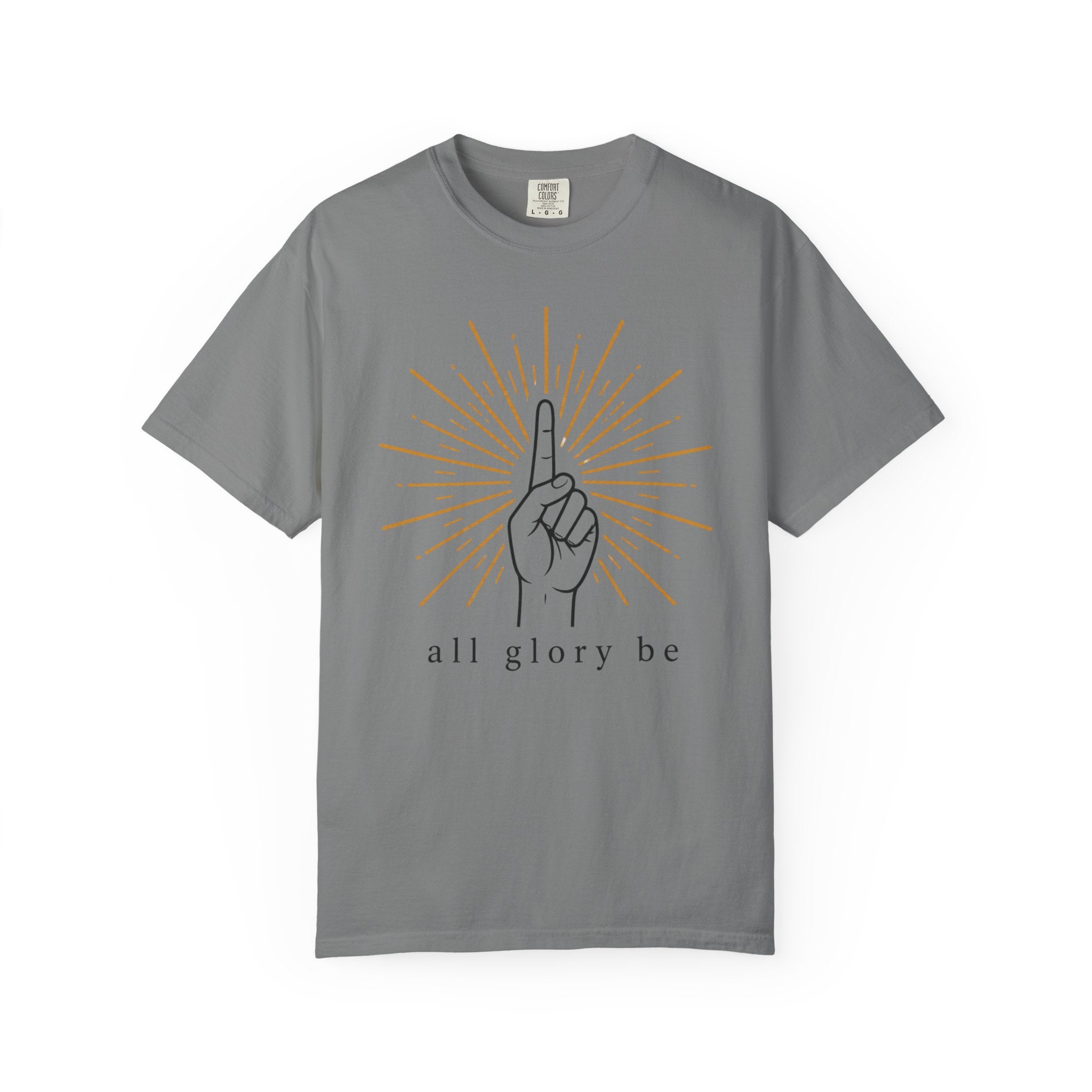 All Glory Be T-Shirt
