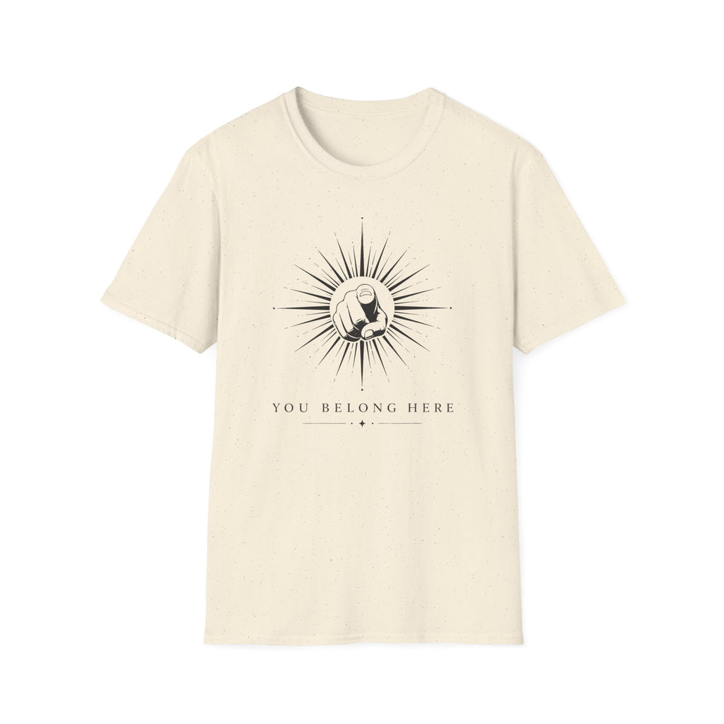 You Belong Here T-Shirt