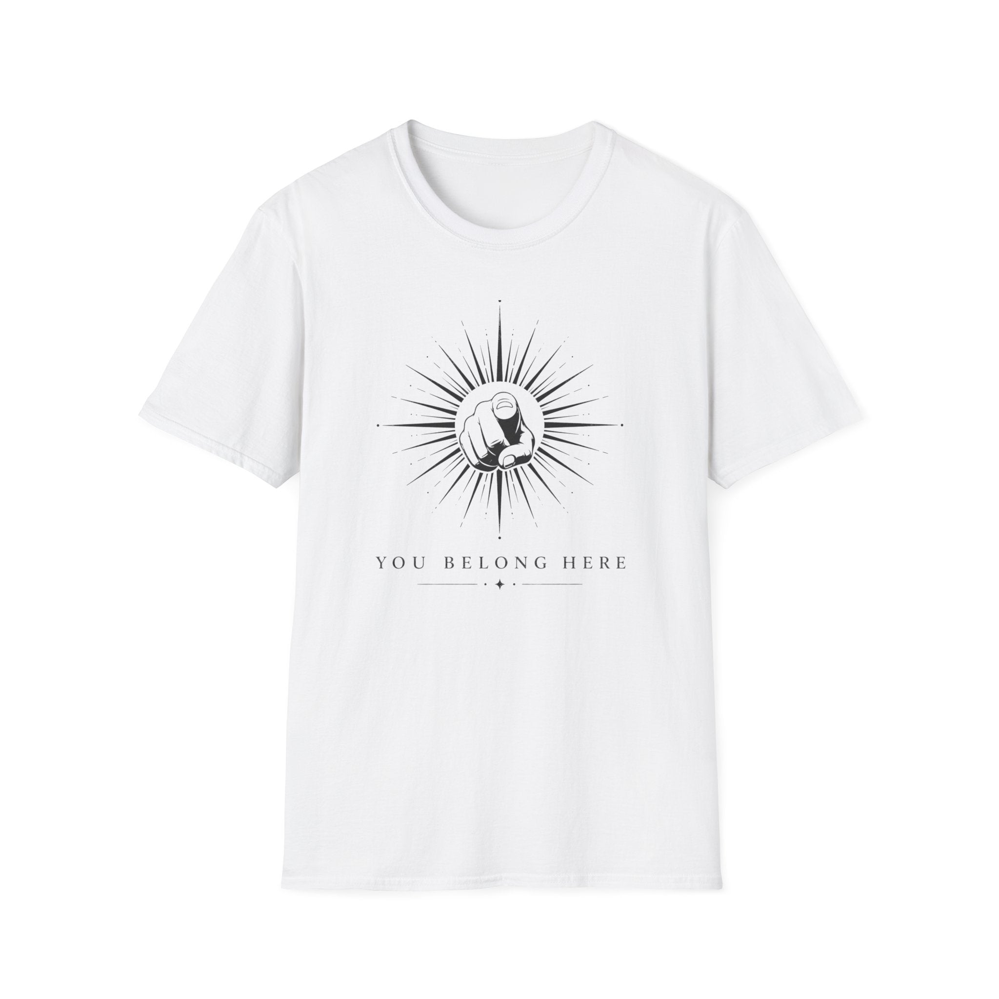 You Belong Here T-Shirt