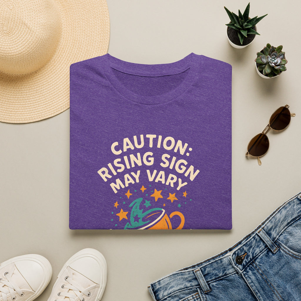 Rising Sign May Change T-Shirt