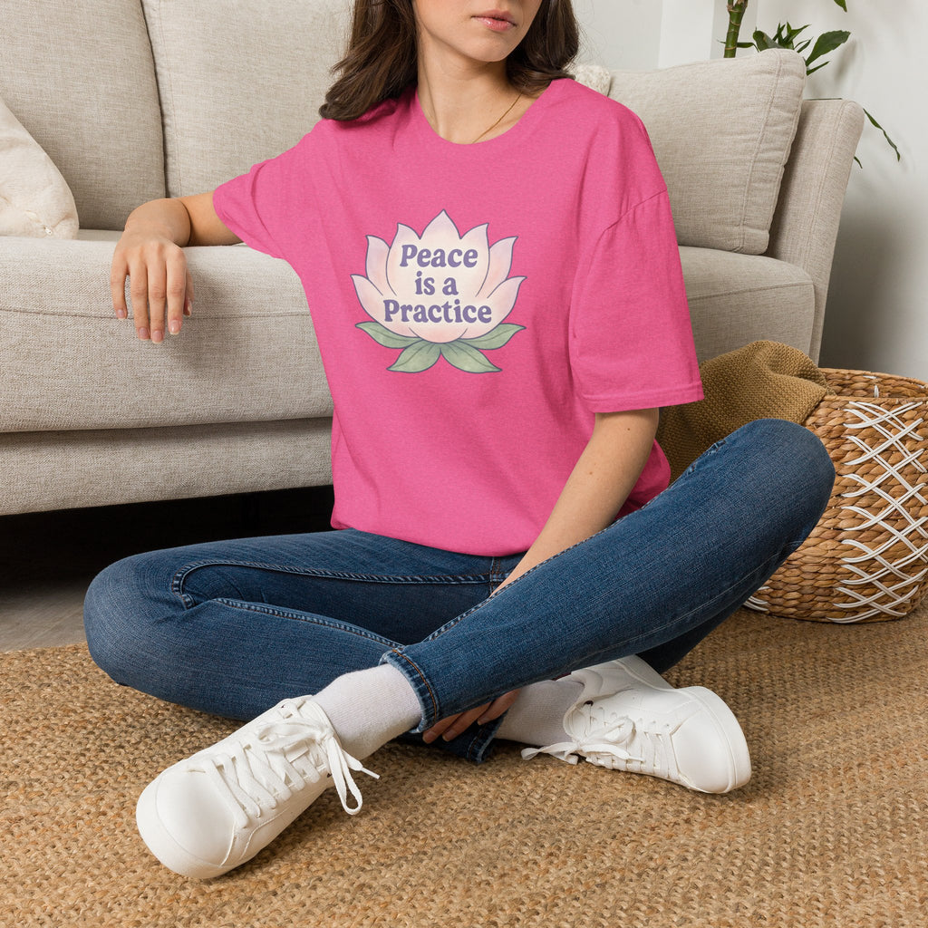 Peace is a Practice T-Shirt