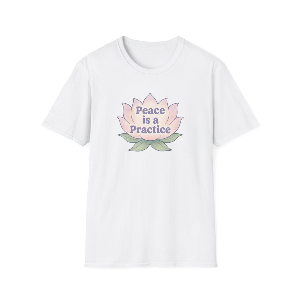 Peace is a Practice T-Shirt