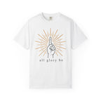 All Glory Be T-Shirt