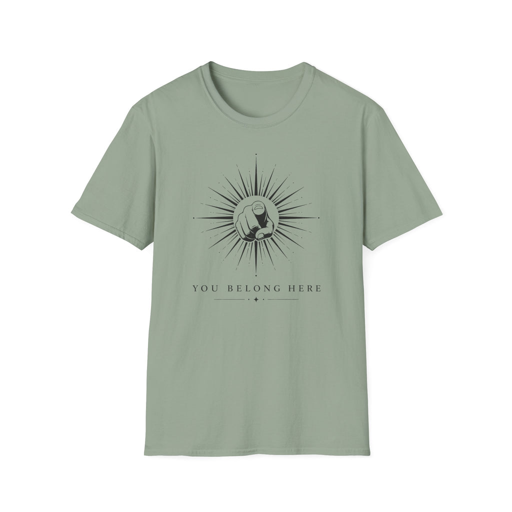 You Belong Here T-Shirt