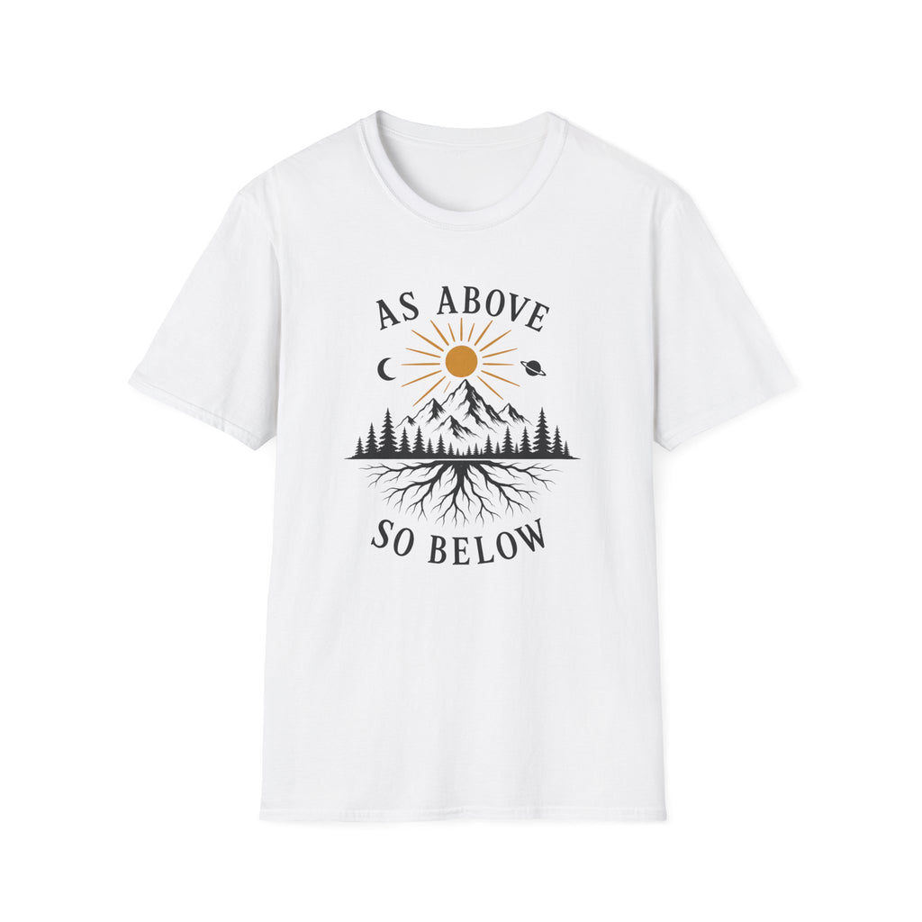 As Above So Below T-Shirt