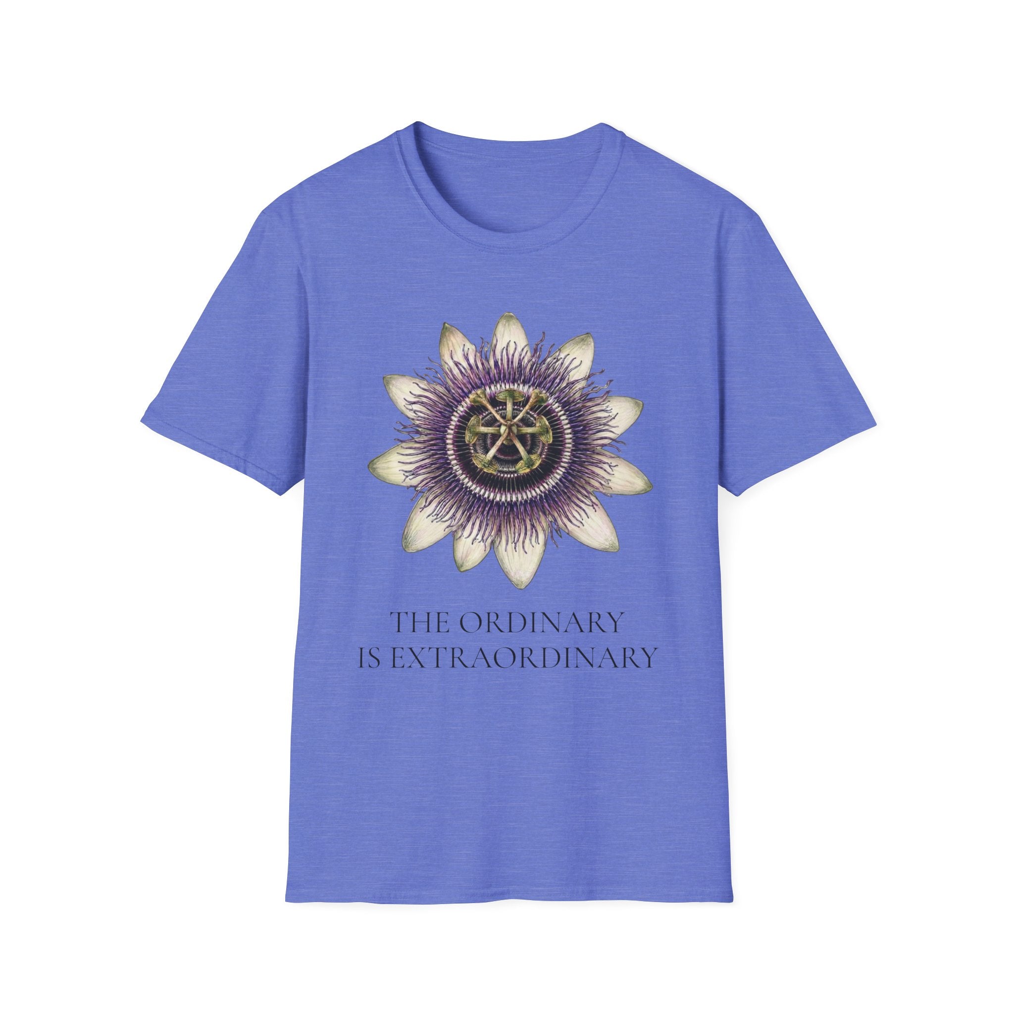 Passion Flower - The Ordinary is Extraordinary T-Shirt