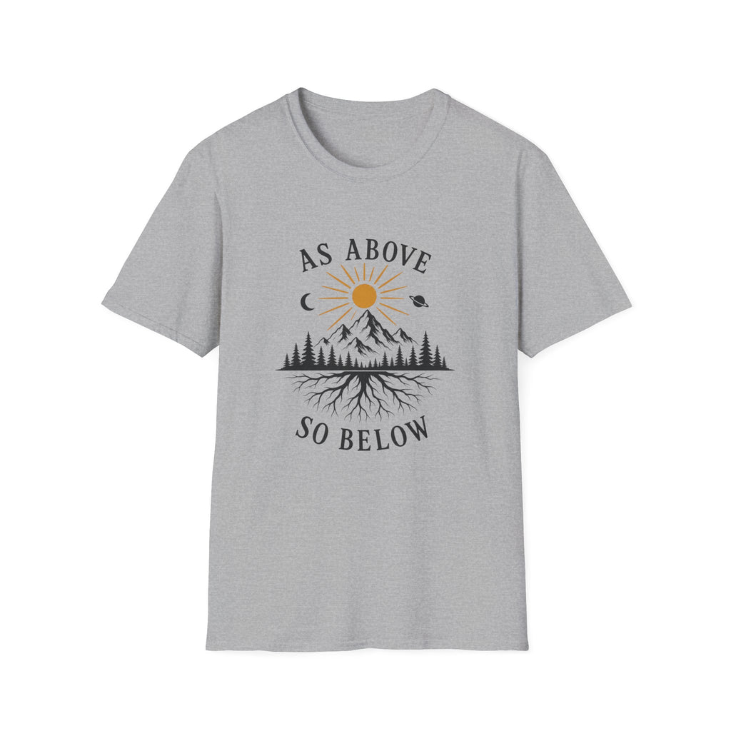 As Above So Below T-Shirt