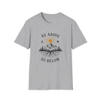 As Above So Below T-Shirt