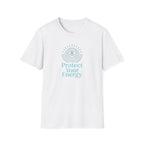 Protect Your Energy T-Shirt