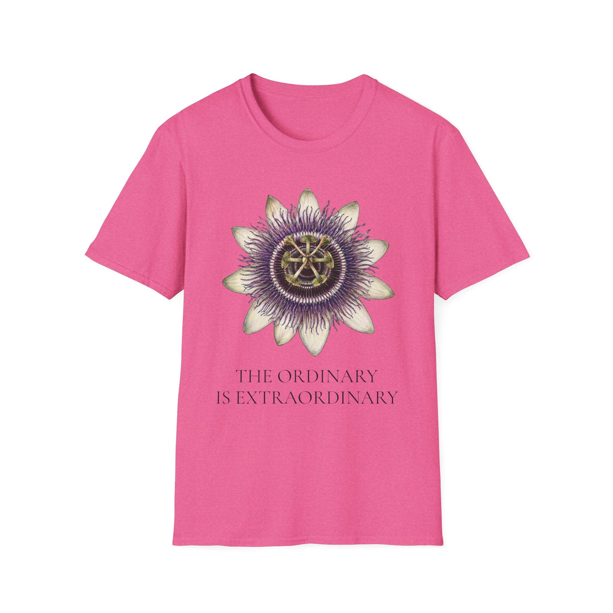 Passion Flower - The Ordinary is Extraordinary T-Shirt